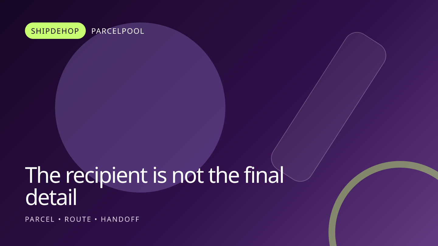 A context-specific ParcelPool planning scene for The recipient is not the final detail